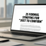 25 formal Synonyms for "just to conform"