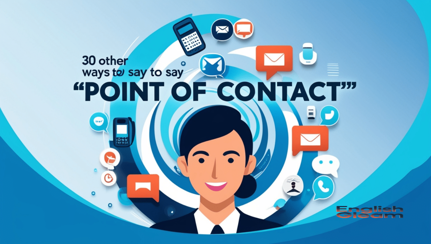 Other ways to say point of contact